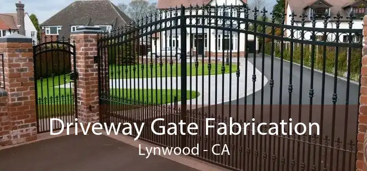 Driveway Gate Fabrication Lynwood - CA