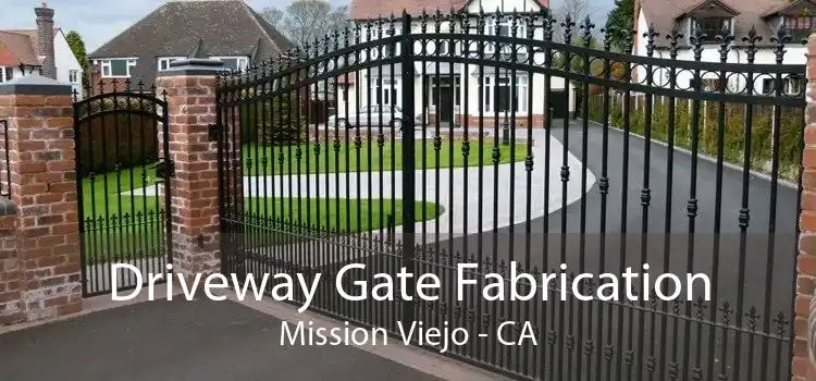 Driveway Gate Fabrication Mission Viejo - CA