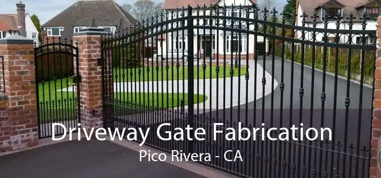 Driveway Gate Fabrication Pico Rivera - CA