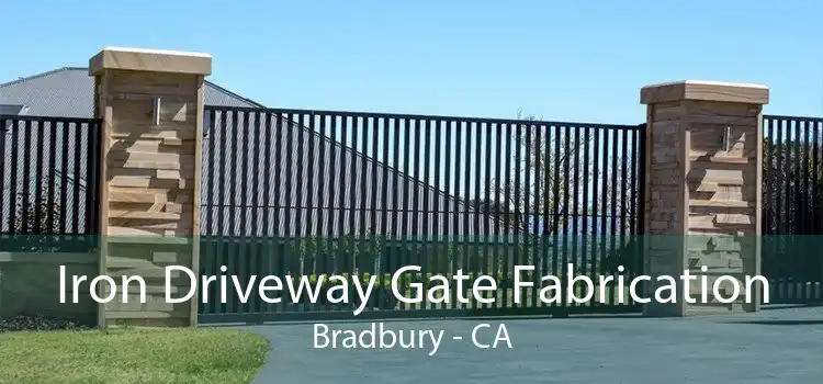 Iron Driveway Gate Fabrication Bradbury - CA