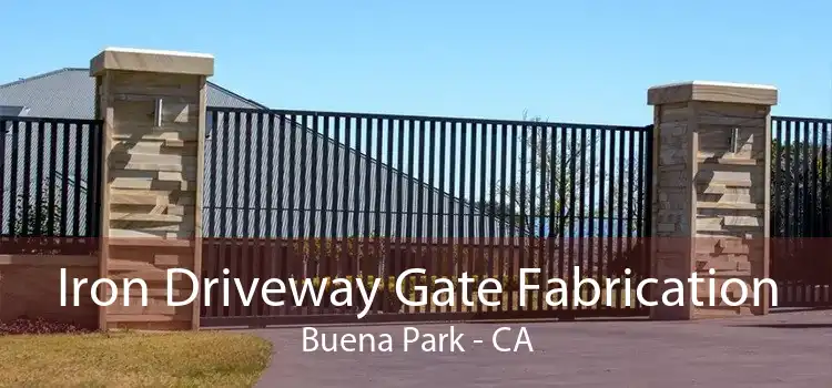 Iron Driveway Gate Fabrication Buena Park - CA