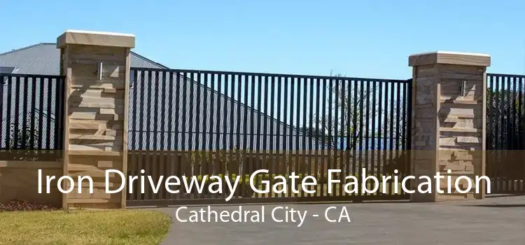 Iron Driveway Gate Fabrication Cathedral City - CA