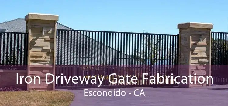 Iron Driveway Gate Fabrication Escondido - CA