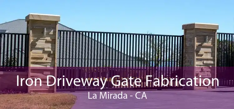 Iron Driveway Gate Fabrication La Mirada - CA