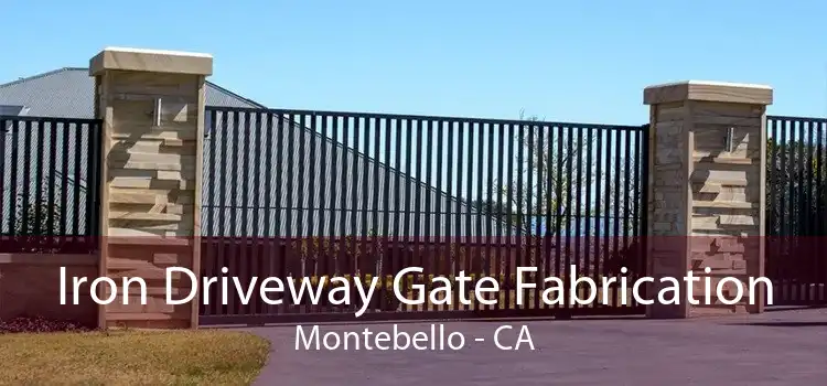 Iron Driveway Gate Fabrication Montebello - CA