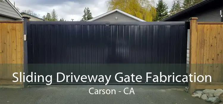 Sliding Driveway Gate Fabrication Carson - CA