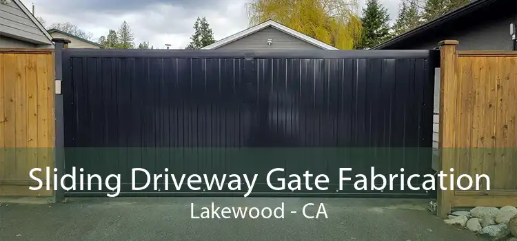 Sliding Driveway Gate Fabrication Lakewood - CA