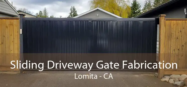 Sliding Driveway Gate Fabrication Lomita - CA