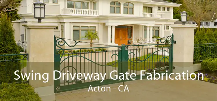 Swing Driveway Gate Fabrication Acton - CA