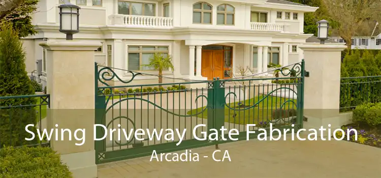 Swing Driveway Gate Fabrication Arcadia - CA