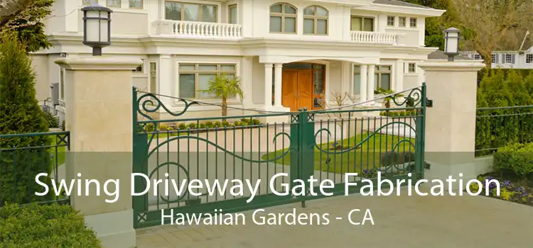 Swing Driveway Gate Fabrication Hawaiian Gardens - CA