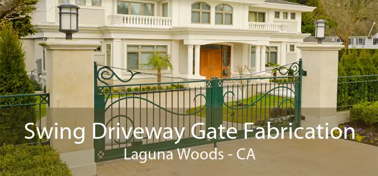 Swing Driveway Gate Fabrication Laguna Woods - CA