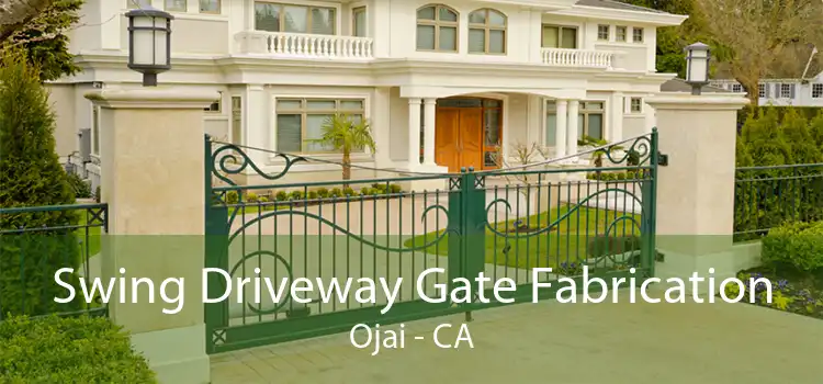 Swing Driveway Gate Fabrication Ojai - CA