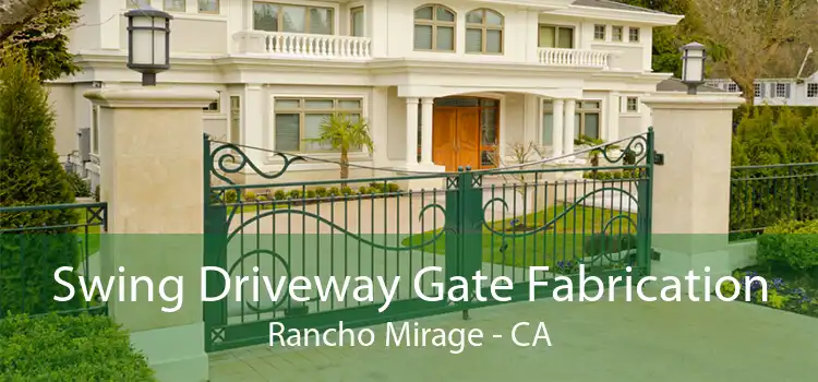 Swing Driveway Gate Fabrication Rancho Mirage - CA