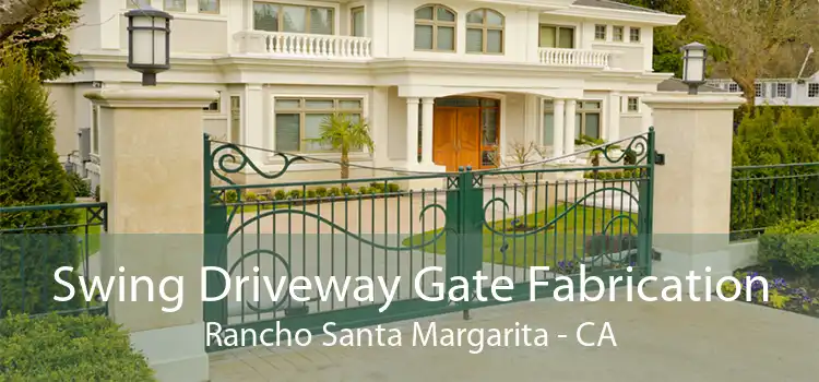 Swing Driveway Gate Fabrication Rancho Santa Margarita - CA