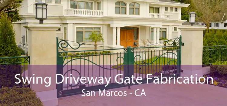 Swing Driveway Gate Fabrication San Marcos - CA